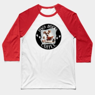 Dogs. Books. Coffee Baseball T-Shirt